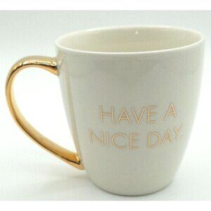 Have A Nice Day Ceramic Coffee Mug Gold Handle with Middle Finger